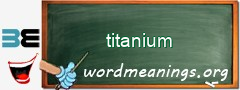 WordMeaning blackboard for titanium
